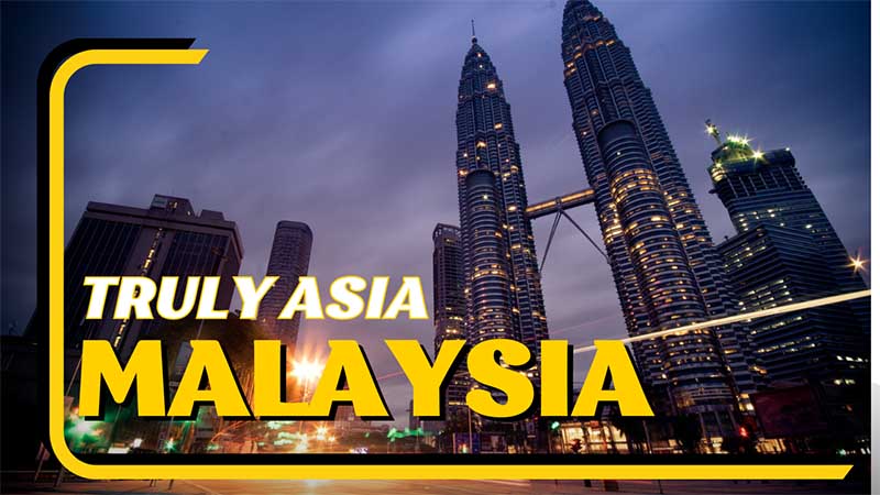 Malaysia Country - The Truly Asia